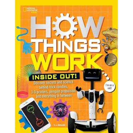 How Things Work: Inside out!
