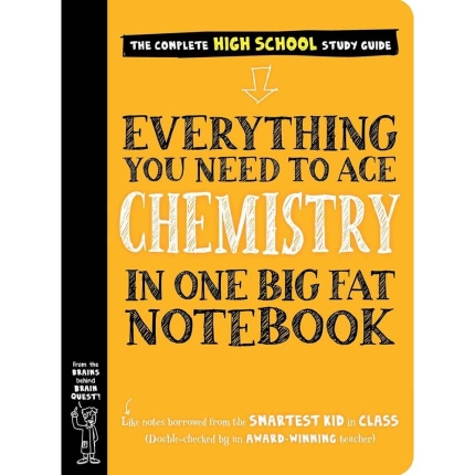 Everything You Need to Ace Chemistry in One Big Fat Notebook